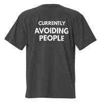 Currently Avoiding People - Oversized T-Shirt