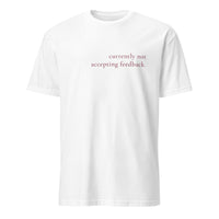 Currently Not Accepting Feedback
