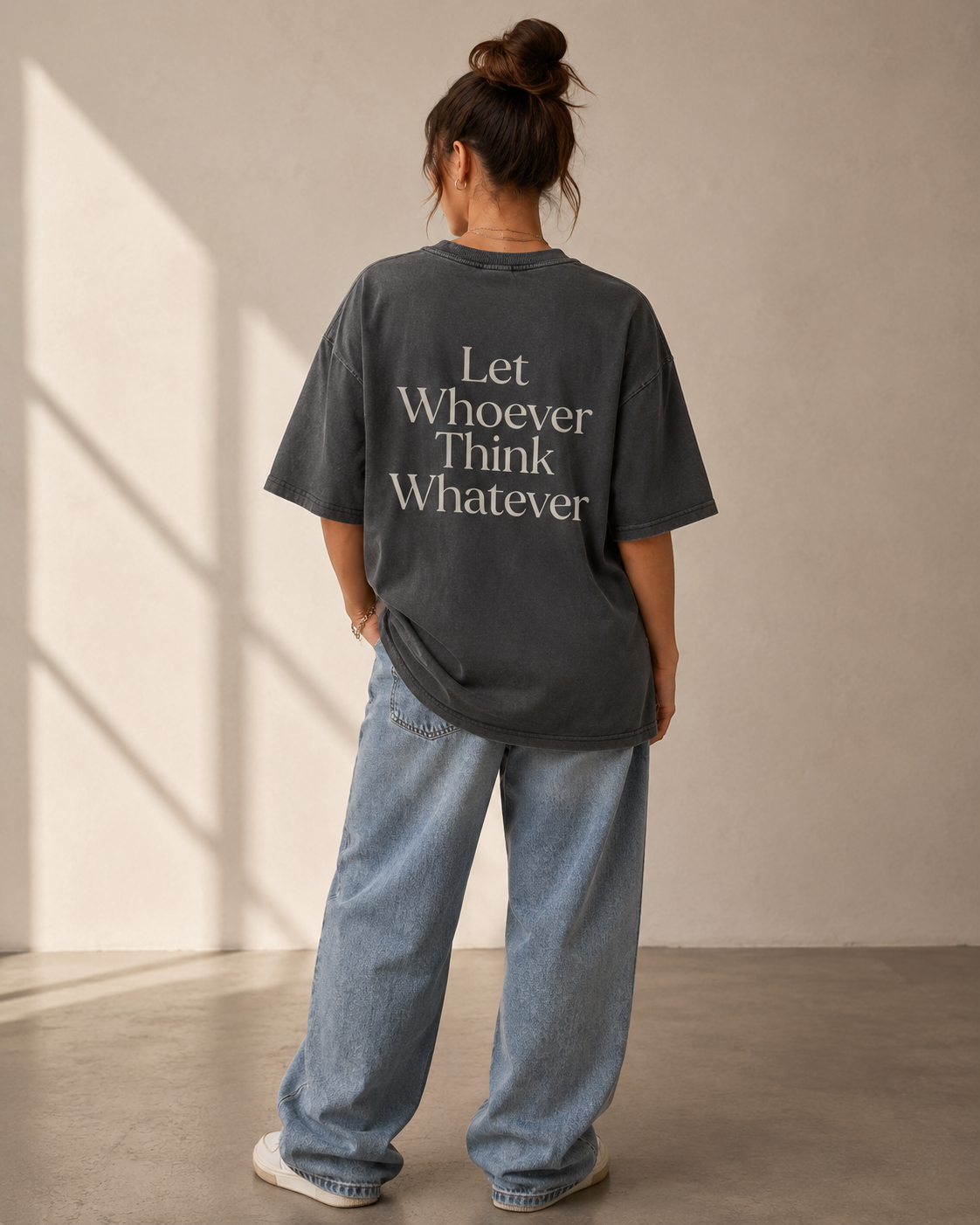 Let Whoever Think Whatever — Oversized T-Shirt