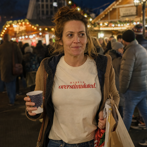 Merry & Overstimulated · Tee
